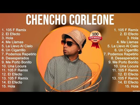 Chencho Corleone Mix Éxitos~ Lo Mas Nuevo 2023 ~ Lo Mejor Canciones