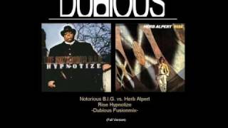 Notorious B.I.G. vs. Herb Alpert - HypnoRise (Dubious Remash Full Version)