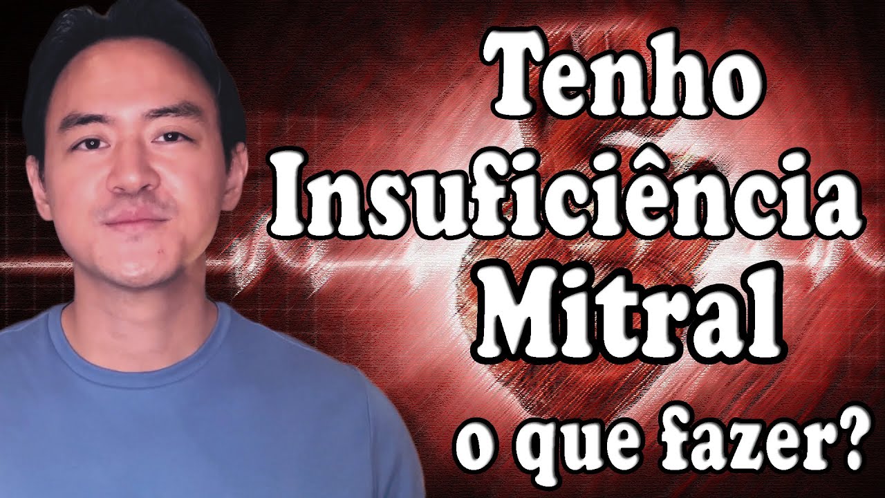 O que é insuficiencia da valva mitral (refluxo mitral)?