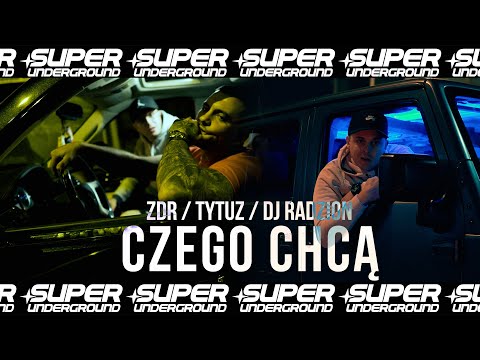ZDR - Czego Chcą (Tytuz SuperUnderground Mixtape)
