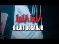 Diljit Dosanjh LALA Lala La Song Diljit Dosanjh Panjabi Song Born To Shine Diljitdosanjh