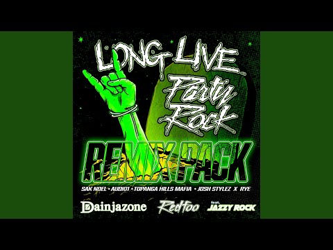 Long Live Party Rock (Josh Stylez And Rye Remix)