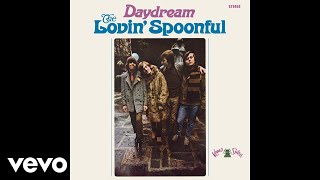 The Lovin&#39; Spoonful - You Didn&#39;t Have to Be so Nice (Audio)