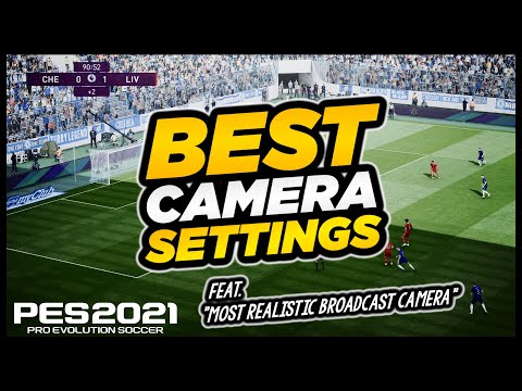 PES 2021 | THE 6 BEST CAMERA SETTINGS - feat. MOST REALISTIC BROADCAST CAM [4K]