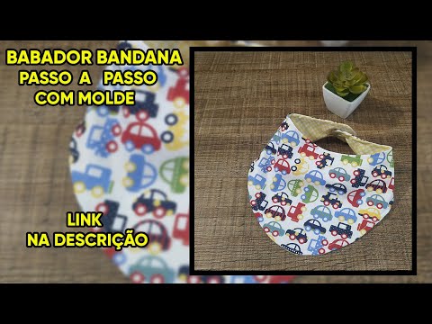Passo a passo babador bandana - COM MOLDE