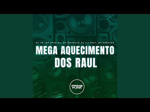 Mega Aquecimento dos Raul