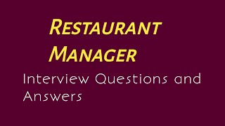 Restaurant Manager Interview Questions and Answers