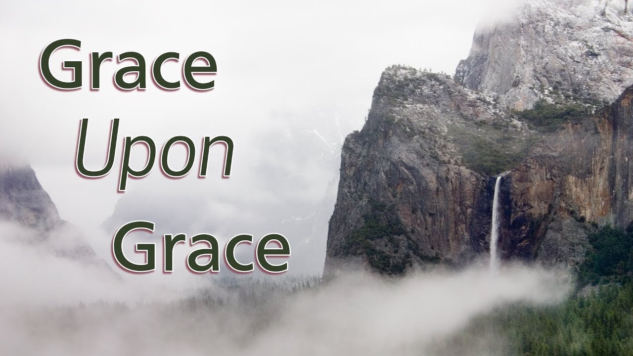 Grace Upon Grace