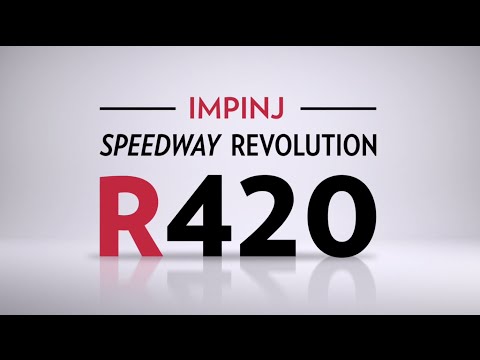 Impinj Speedway Revolution R420: Product Overview Impinj Speedwa...