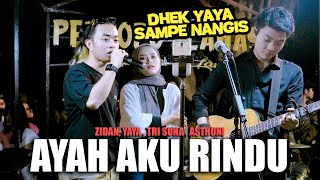 Download lagu AYAH AKU RINDU - TRI SUAKA ft.  ZIDAN, YAYA, ASTRONI mp3 Download lagu AYAH AKU RINDU - TRI SUAKA ft.  ZIDAN, YAYA, ASTRONI mp3