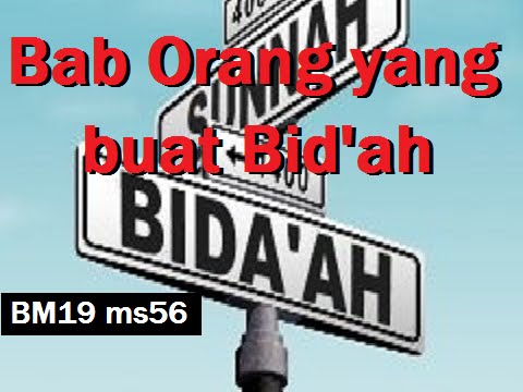 2010/03/09 Ustaz Shamsuri 594 - Bab Orang yang buat Bid'ah - BM19 ms56