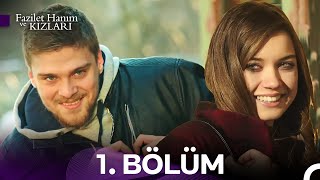 Download lagu Fazilet Hanım ve Kızları 1. Bölüm mp3