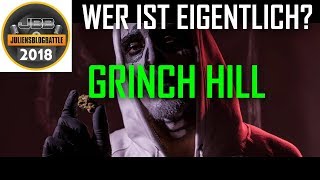 Wer ist eigentlich GRINCH HILL? | JBB 2018 Qualifikation #15