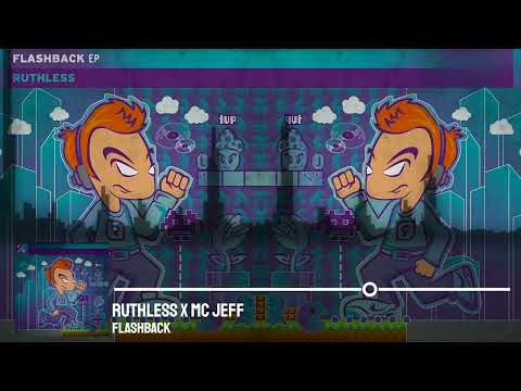 Ruthless x MC Jeff - Flashback