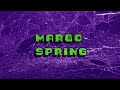 MARGO SPRING - Hard Times Lie Ahead