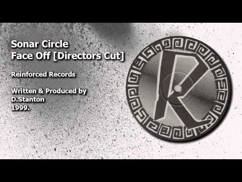 Sonar Circle "Face Off (Directors Cut)" [Reinforced Records]