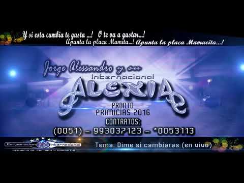 Dime Si Cambiaras (2012) - Grupo Alexia del Peru