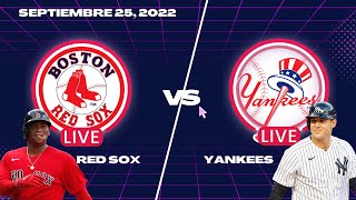RED SOX de BOSTON vs YANKEES - En vivo/Live - Comentarios (Sept 25, 2022)