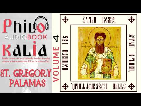 St. Gregory Palamas - Philokalia - Volume 4 - AudioBook 📖🎧