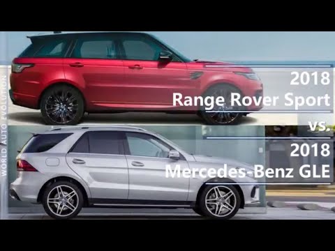 2018 Range Rover Sport vs 2018 Mercedes GLE (technical comparison)
