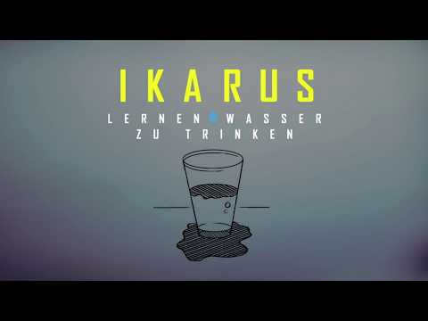 Ikarus - 💧LERNEN WASSER ZU TRINKEN 💧