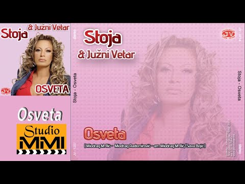 Stoja i Juzni Vetar - Osveta (Audio 2007)