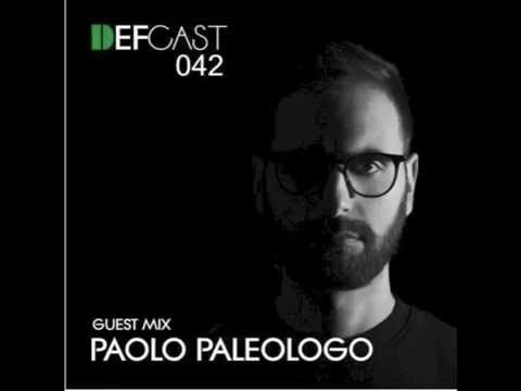 PAOLO PALEOLOGO-DEFCAST 042  || Exclusive Mix ||