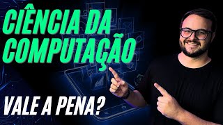 Computer Science | Is it worth it?