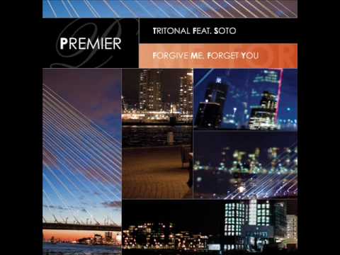 Tritonal feat Soto - Forgive Me, Forget You (Tritonal Triple Mash Intro Mix) [HQ]