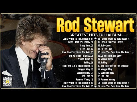 Best Songs Rod Stewart Greatest Hits Full Album⭐The Best Soft Rock Of Rod Stewart.