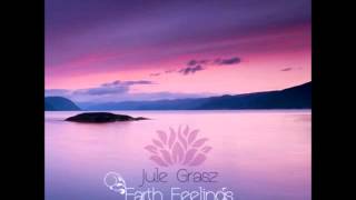 Jule Grasz - Earth Feelings [Full Album]