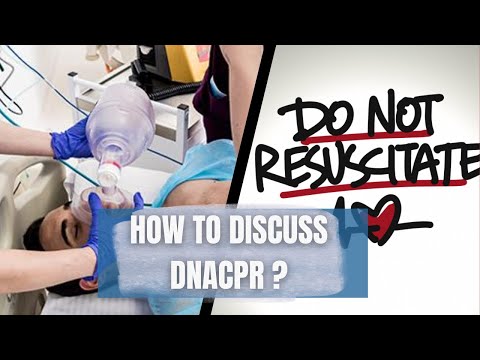 Discussing 'Do Not Resuscitate' or DNACPR with Patients