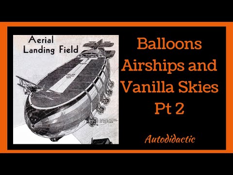 Balloons Airships and Vanilla Skies Pt 2