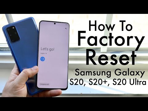 How To Factory Reset Your Samsung Galaxy S20, Galaxy S20 Plus & Galaxy S20 Ultra!