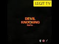 KoJo Cue Ft Kwesi Arthur Devil Knocking