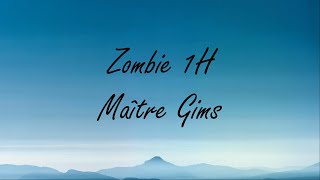 Maître Gims: Zombie 1H