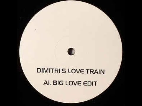 Pete Heller vs D-Train-Dimitri's Love Train (Big Love Edit)