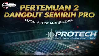 Download lagu LATEST Dangdut Koplo 2025! | MEETING 2 - ANA SHERVIA | Semirih Production (Full HD Audio) mp3
