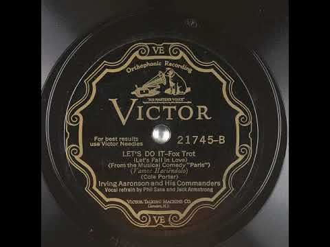Irving Aaronson & His Commanders & Phil Saxe & Jack Armstrong - Let's Do It Let's Fall In Love