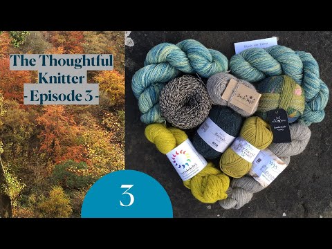 The Thoughtful Knitter | Episode 3