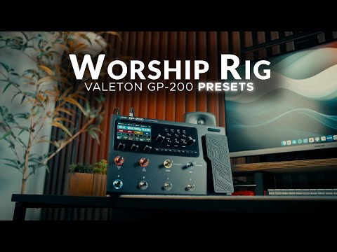 Valeton GP-200 PRESETS | Worship Rig | #mckpresets