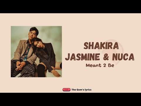 Shakira Jasmine Meant 2 Be Feat  Nuca || Lirik lagu & Terjemahan Indonesia