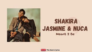 Download lagu Shakira Jasmine Meant 2 Be Feat  Nuca || Lirik lagu & Terjemahan Indonesia mp3