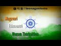 Independence Day Whatsapp Status Thaai Manne Vanakkam Teenagestudio