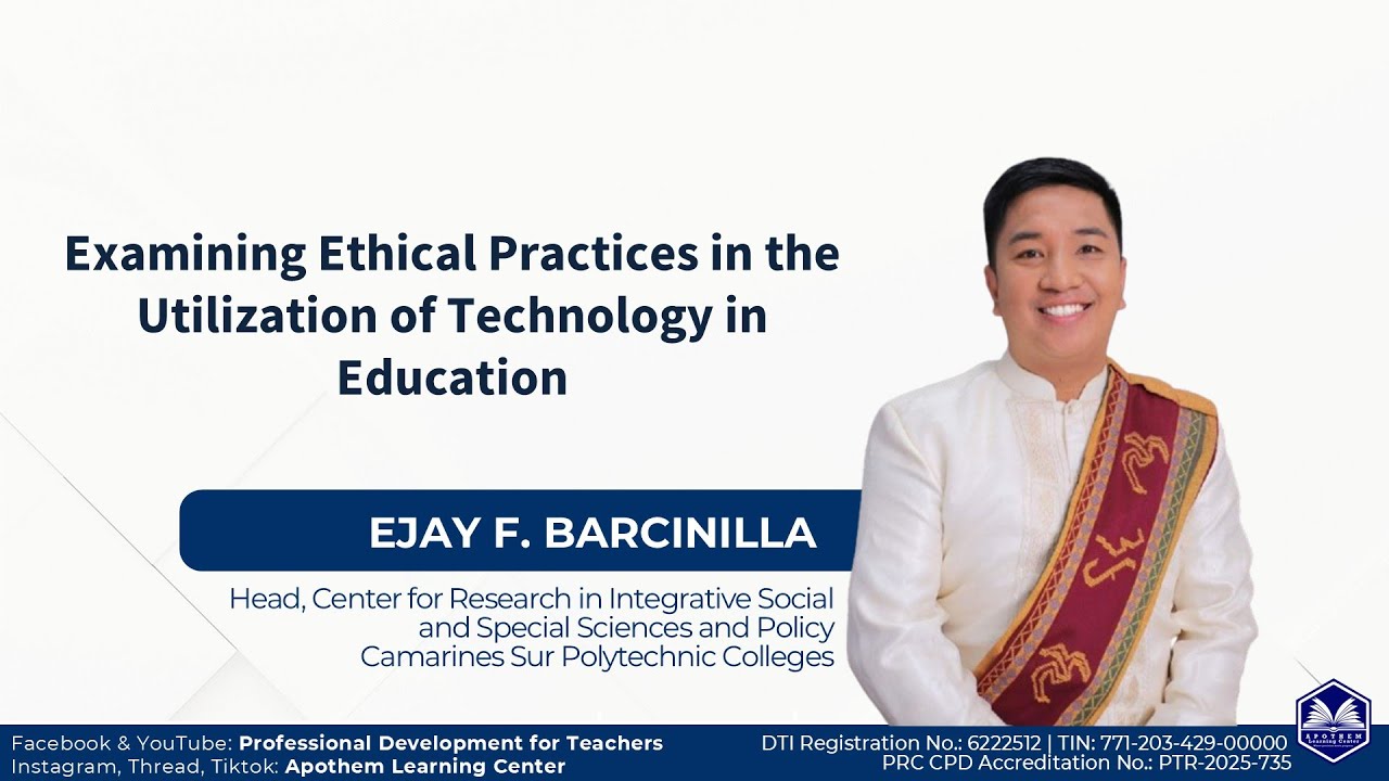 Examining Ethical Practices in the Utilization of Technology in Education [Session 3]