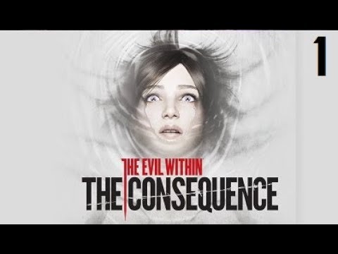[4K] The Evil Within DLC : The Consequence [Part 1]