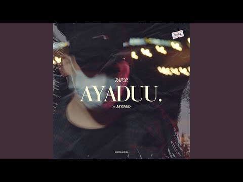 Ayaduu (feat. Mounko)