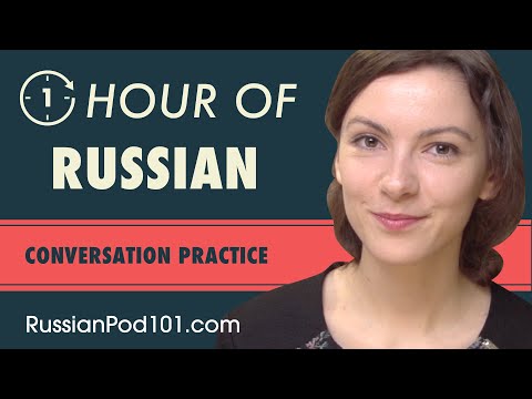 1 Hour of Russian Conversation Practice - Improve Speaking Skills