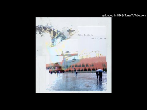 fail better heal faster - s/t (Full Album)
