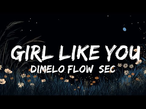 Dimelo Flow, Sech, Tyga, J.I - Girl Like You (Lyrics/Letra) | Top Best Songs